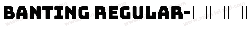 Banting Regular字体转换